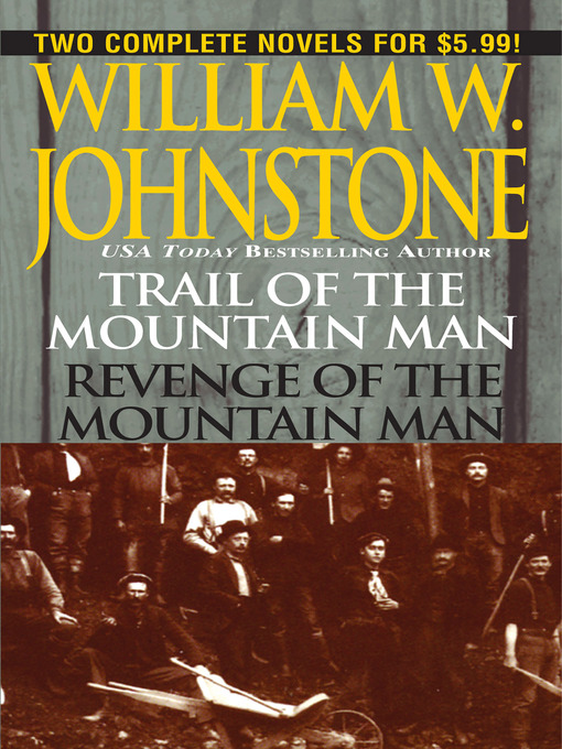 Title details for Trail of the Mountain Man/revenge of the Mountain Man by William W. Johnstone - Available